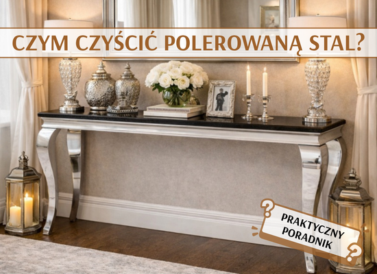 Jak czyścić polerowaną stal? Sposoby na rysy i odciski palców.